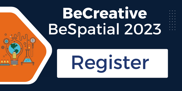 Register for BeCreative BeSpatial 2023