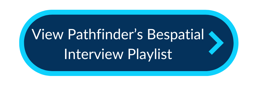 Link to Pathfinders Bespatial Interview playlist on youtube